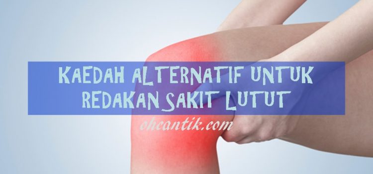 Ubat Sakit Lutut: Redakan Dengan Suplemen