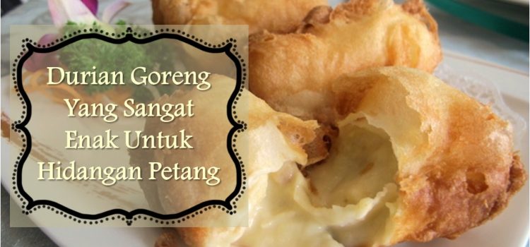 durian goreng