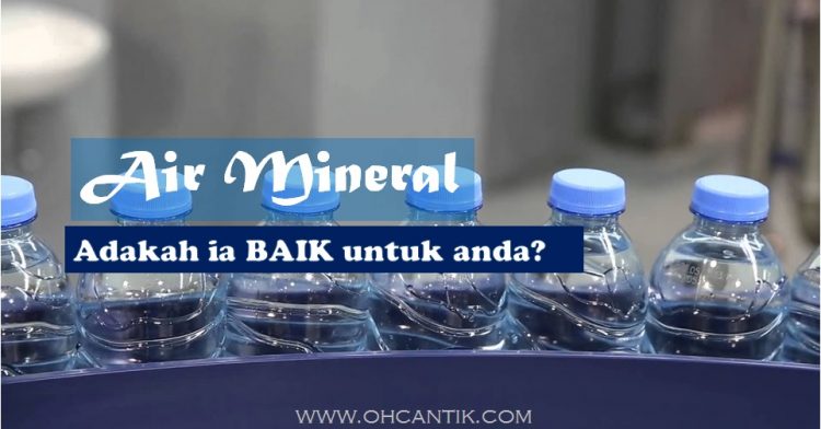 adakah air mineral baik untuk kesihatan