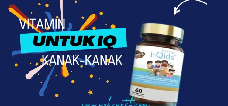 vitamin IQ untuk kanak-kanak